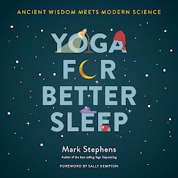 Icon image Yoga for Better Sleep: Ancient Wisdom Meets Modern Science