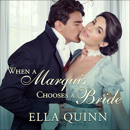 Icon image When a Marquis Chooses a Bride