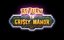 screenshot of Return to Grisly Manor