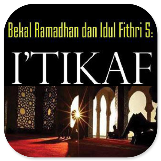 Bekal Ramadhan Itikaf