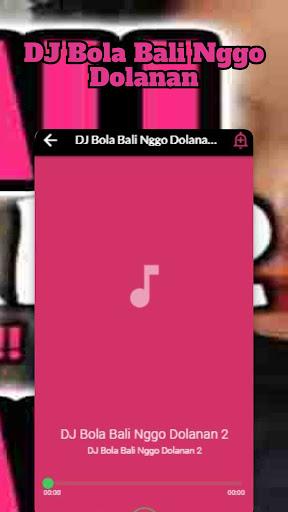 DJ Bola Bali Nggo Dolanan Screenshot 4 - AppWisp.com
