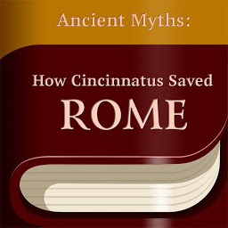 Icon image How Cincinnatus Saved Rome