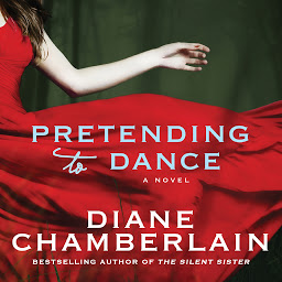 Icon image Pretending to Dance: A Novel