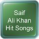 Saif Ali Khan Hit Songs