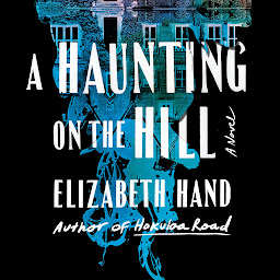 Obraz ikony: A Haunting on the Hill: A Novel