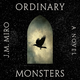 Icon image Ordinary Monsters: A Novel