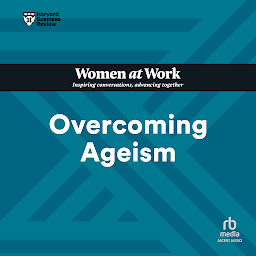 Imagen de icono Overcoming Ageism (HBR Women at Work Series)