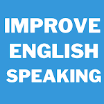 Cover Image of Download Improve English Speaking 2.6.0 APK