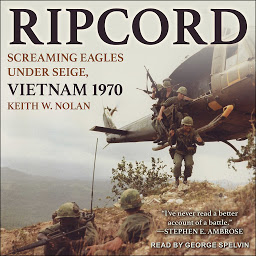 Icon image Ripcord: Screaming Eagles Under Siege, Vietnam 1970