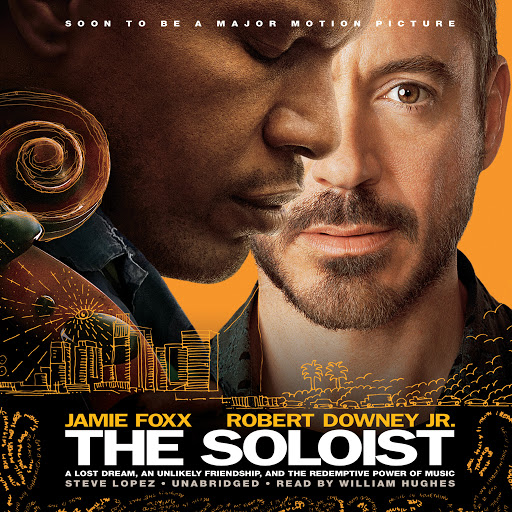 The Soloist: A Lost Dream, an Unlikely Friendship, and the Redemptive Power  of Music by Steve Lopez - Audiobooks on Google Play