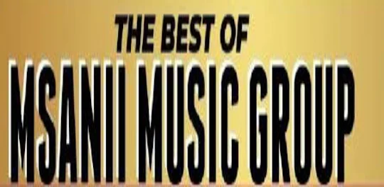 Msanii Music Group All songs