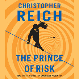 Icon image The Prince of Risk: A Novel