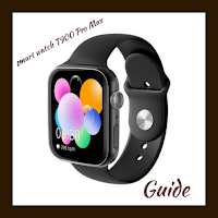 smart watch T900 Pro Max Guide