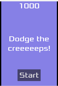 Dodge The Creeeeeps!