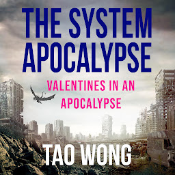 Icon image Valentines in an Apocalypse: A System Apocalypse short story