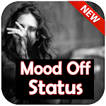 Cover Image of Télécharger Mood Off Status  APK
