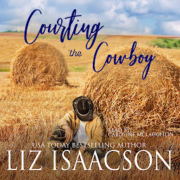 Icon image Courting the Cowboy: Christian Contemporary Romance