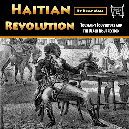 Obraz ikony: Haitian Revolution: Toussaint Louverture and the Black Insurrection