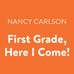 Icon image First Grade, Here I Come!