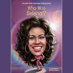 Icon image Who Was Selena?