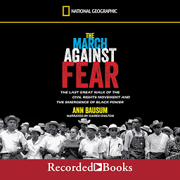 Icon image The March Against Fear: The Last Great Walk of the Civil Rights Movement and the Emergence of Black Power