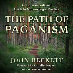 Icon image The Path of Paganism: An Experience-Based Guide to Modern Pagan Practice