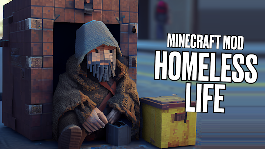 Homeless Life in Minecraft Mod