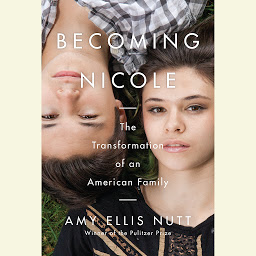 Icon image Becoming Nicole: The Transformation of an American Family