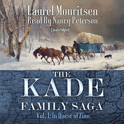 Symbolbild für The Kade Family Saga, Vol. 1: In Quest of Zion