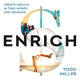 Icon image ENRICH: Create Wealth in Time, Money, and Meaning