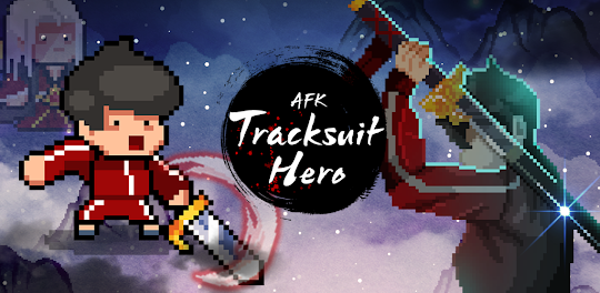 Tracksuit Hero : AFK
