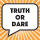 Truth Or Dare Game - Dirty Party Game