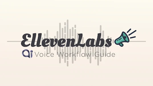 EllevenLabs AI App Workflow