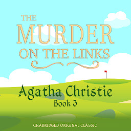 图标图片“THE MURDER ON THE LINKS: UNABRIDGED ORIGINAL CLASSIC”