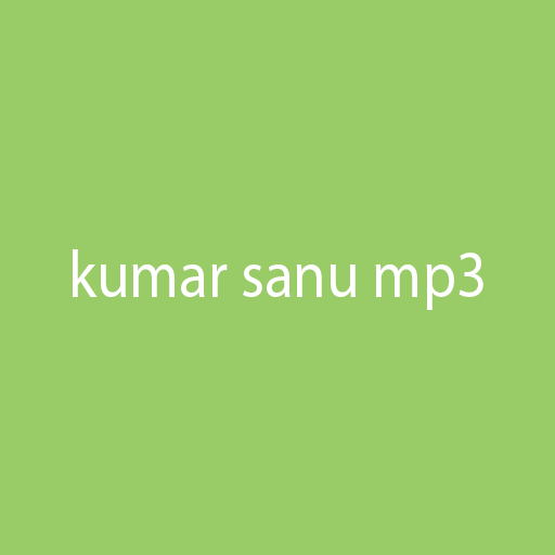 Kumar Sanu Mp3 Download on Windows