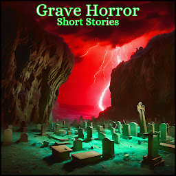 Icon image Grave Horror - Short Stories