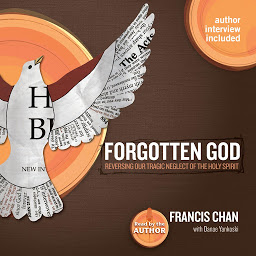 Forgotten God: Reversing Our Tragic Neglect of the Holy Spirit ikonjának képe