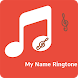 My Name Ringtone Maker - Androidアプリ