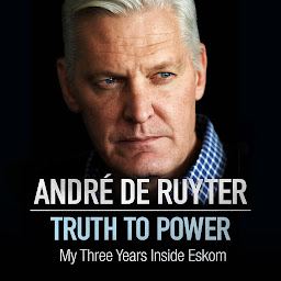 Obraz ikony: Truth to Power: My Three Years Inside Eskom