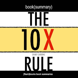 Imaginea pictogramei Book Summary of The 10X Rule by Grant Cardone