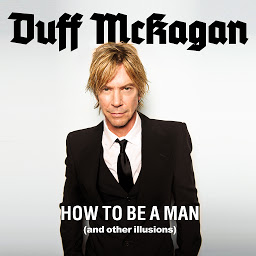 「How to Be a Man: (and Other Illusions)」圖示圖片