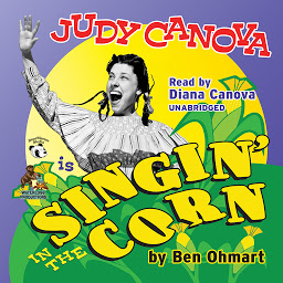Icon image Judy Canova: Singin’ in the Corn!