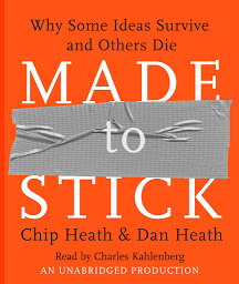 Imagen de icono Made to Stick: Why Some Ideas Survive and Others Die