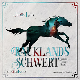 Obraz ikony: Rauklands Schwert (Raukland Trilogie): Raukland Trilogie Band 3