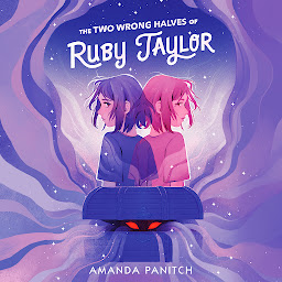 Icon image The Two Wrong Halves of Ruby Taylor