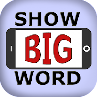 Show BIG Word