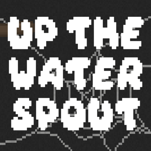 Up The Water Spout