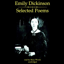 Icon image Emily Dickinson: Selected Poems
