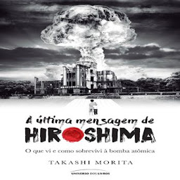 Icon image A Última Mensagem de Hiroshima
