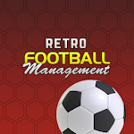 Cover Image of Download Retro Football Management  APK